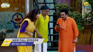 FULL EPISODE! 3960 - Taarak Mehta Ka Ooltah Chashmah - NEW Episodes | तारक मेहता का उल्टा चश्मा