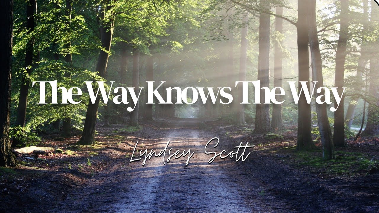 The Way Knows the Way (English with Spanish Intro) (Enhanced Audio) - Lyndsey Scott