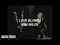 Kim Wilde - Love Blonde (Español) [Music Video]