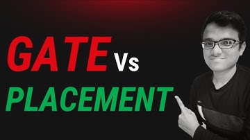 GATE Vs Placement | Which one to Choose ? | GATE Preparation | College Placement