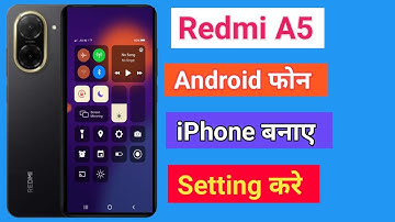 REDMI A5 Ka Control Center Change kare | REDMI A5  Android Ko iphone Kaise Banaye