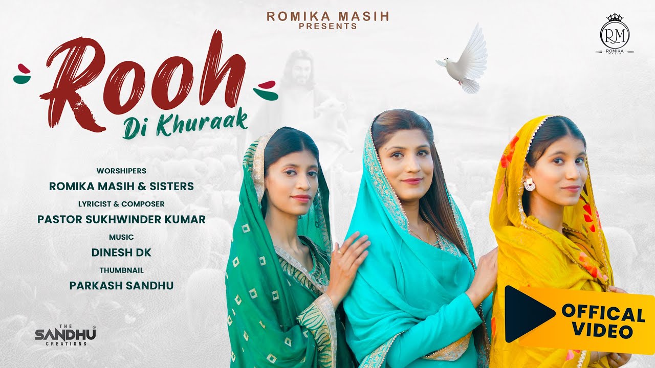    Rooh Di Khuraak Official Song By Sis Romika Masih Jyoti and ManpreetDinesh Dk