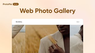 Celebrity ProtoPie School: Website Photo Gallery | ProtoPie Tutorial Profile