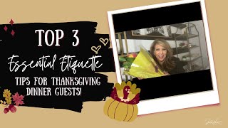 🦃 3  Guests Etiquette Tips for Thanksgiving Dinner | Thanksgiving Guest