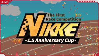 GODDESS OF VICTORY: NIKKE | The First NIKKE Race Competition - 1.5 Anniversary Cup