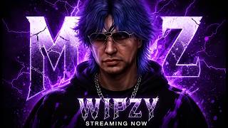 MRZ WIPZY IS LIVE #Mrz