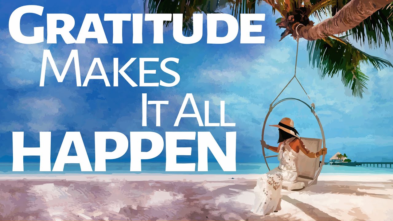 Abraham Hicks ~ Gratitude makes it all happen