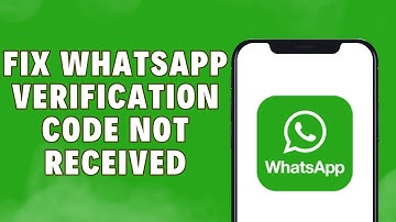 How To Fix WhatsApp Verification Code Not Received Problem! 6 Ways