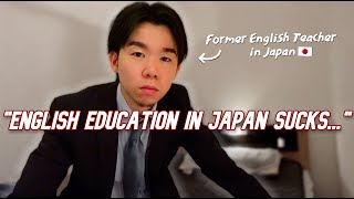 TEACHING ENGLISH IN JAPAN IS BULLSH*T (even as a Japanese)