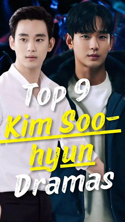 9 Must-Watch Kim Soo Hyun Dramas for Every K-Drama Fan! #kimsoohyun #joindrama #short  #koreadrama