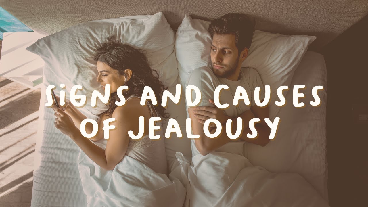 Signs and Causes of Jealousy in a Relationship | Farhinistic