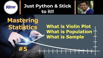 #5 violin plot python | population and sample statistics | population vs sample statistics