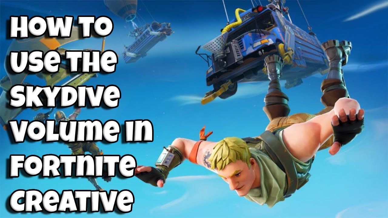How to Use the Skydive Volume in Fortnite Creative