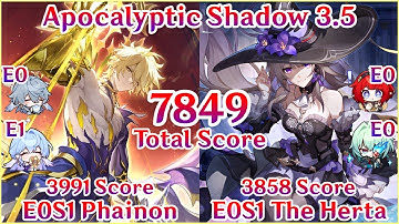 Apocalyptic Shadow 3.5 - E0S1 Phainon x E0S1 The Herta 7849 Total Score Clear | Honkai Star Rail