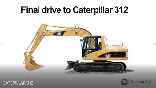 Caterpillar Cat 312 Track Motor, Travel Motor, Planetary Gears, Gearbox, Hydromotor