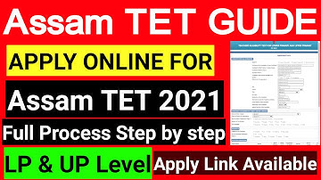 Apply Online For Assam TET 2021| Full Process Step by Step| LP & UP| Assam TET 2021| Apply Link