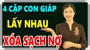 4 Cặp Con Giáp "THIÊN Y" Cứ Lấy Nhau Trước Sau Gì Cũng GIÀU SANG PHÚ QUÝ Tiền Bạc Ùn Ùn Kéo Đến