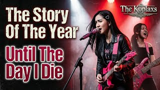 Download Lagu THE STORY OF THE YEAR – UNTIL THE DAY I DIE ( Cover Version) | The Koplaxs | Request By @a_gemoy  MP3
