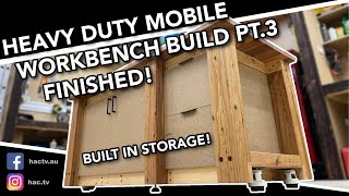 DIY Rolling Mobile Workbench Build | Built In Storage | Final Pt.3 - Ep. 23