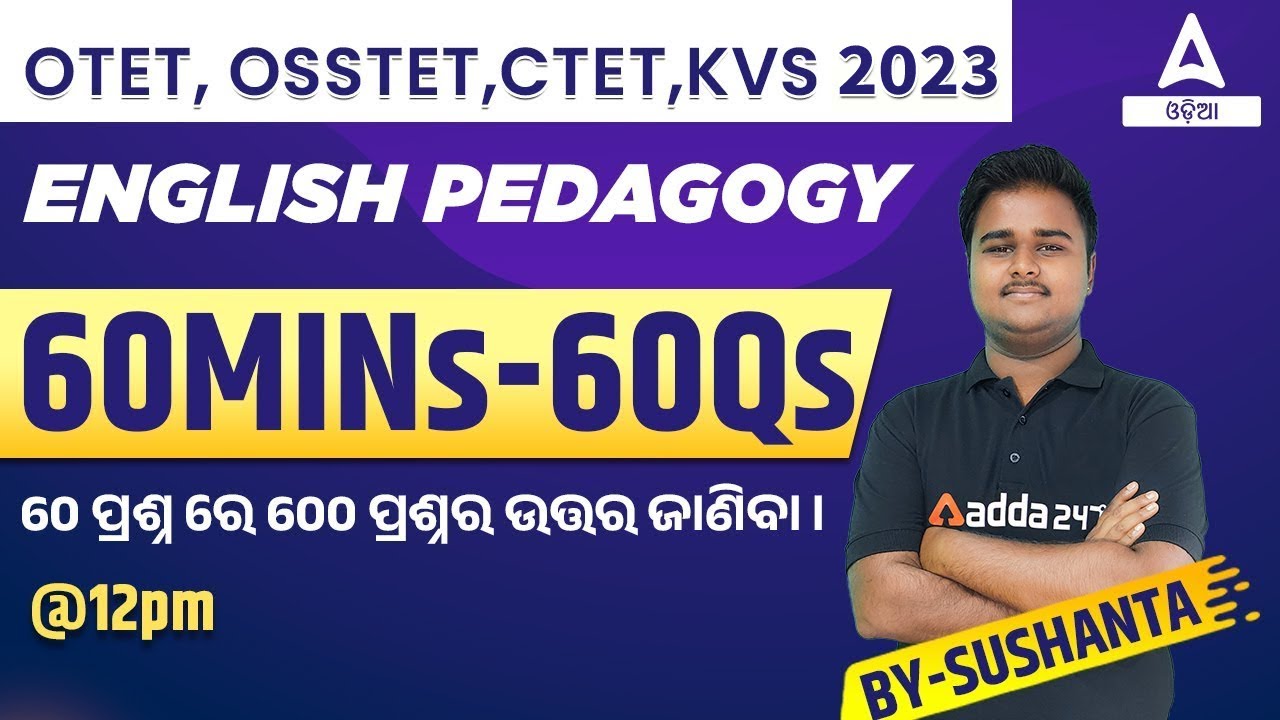 Odisha TET, OSSTET, CTET, KVS 2022 | English Pedagogy | 60 Min 60 Qs By Sushanta Sir