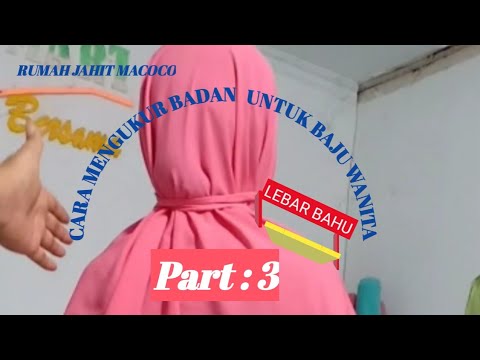 Cara Mengukur Lebar Bahu (Part 3, Baju Wanita)