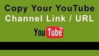 How To Copy Your Youtube Channel Link Url Youtube