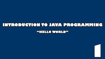 Introduction to Java Programming |  Episode 1: Hello World
