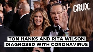 Coronavirus Tom Hanks, Wife Rita Wilson Test Positive For Covid -19
