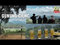 GUNUNG CIUNG 950MDPL | PENDAKIAN SUPER AMAN UNTUK YANG BARU COBA ADA DI SENTUL BOGOR