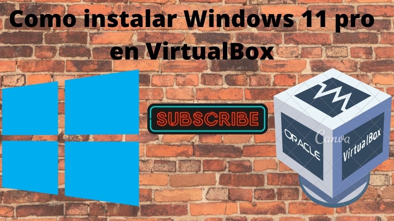 Como instalar Windows 11 pro en VirtualBox - YouTube