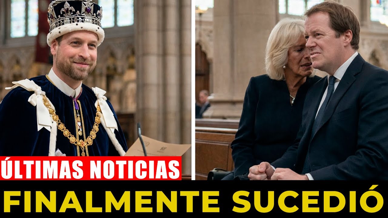 El “nuevo rey” William dicta un veredicto BRUTAL contra Camila y su hijo: shock total