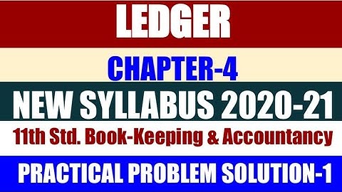 11th Accountancy Ch-4-Ledger Solution of Practical Problem-1 Pg No.117