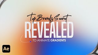 After Effects Gradient Tutorial 🔥| How I Actually Animate SMOOTH Gradients Like SaaS &amp; Zelios!