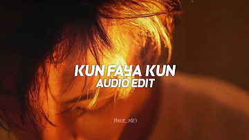 kun faya kun「edit audio」