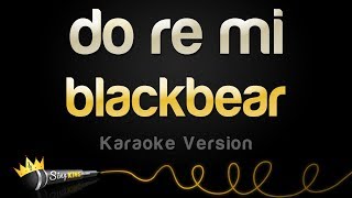 blackbear - do re mi (Karaoke Version) Resimi
