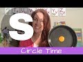 Circle Time Letter S