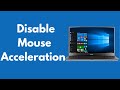 How to Disable Mouse Acceleration Windows 10 (2022)