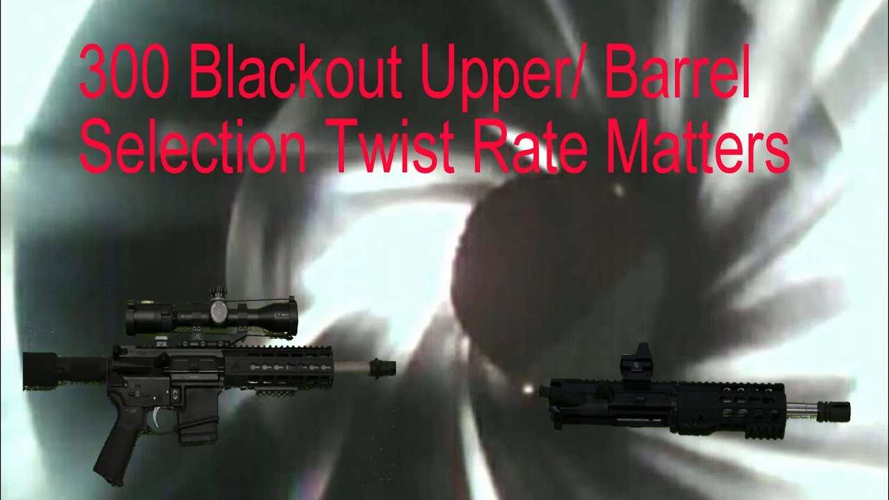 Best Twist Rate For 300 Blackout - Captions Lovely