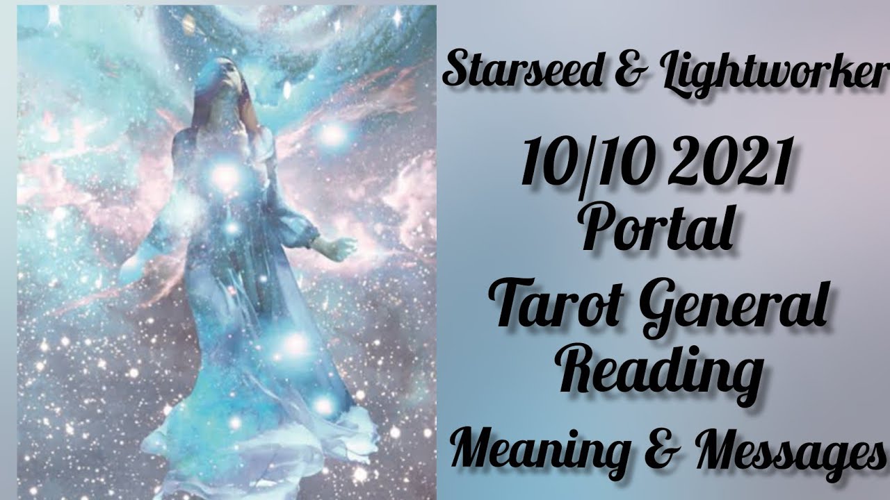 Starseeds & Lightworker 10/10 2021 Portal