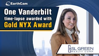 SL Green & EarthCam's Time-Lapse wins Gold NYX Award