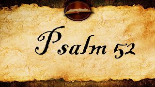 Psalm 52  Kjv  with Text
