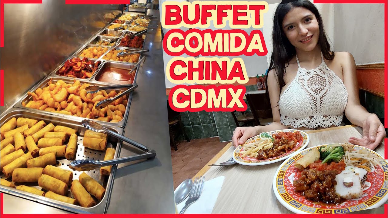 BUFFET DE COMIDA CHINA CDMX - YouTube