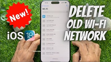 How To Delete A Wi-Fi Network On iPhone iOS 18