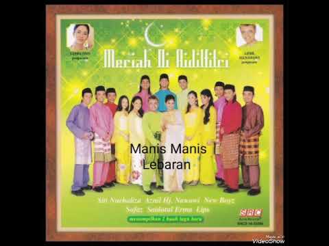 Manis Manis Lebaran - Sofaz, New Boyz, Saidatul Erma, Lips (Official Music Audio)