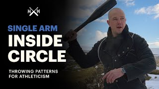 Improve Your Throwing Patterns - single arm heavy club 2 - inside circle