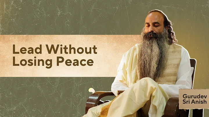 Handling Burnout  What Conscious Leaders Do Differently | Gurudev Sri Anish