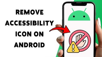 How To Remove Accessibility Icon On Android 2025 | Hide Accessibility Shortcut From Screen