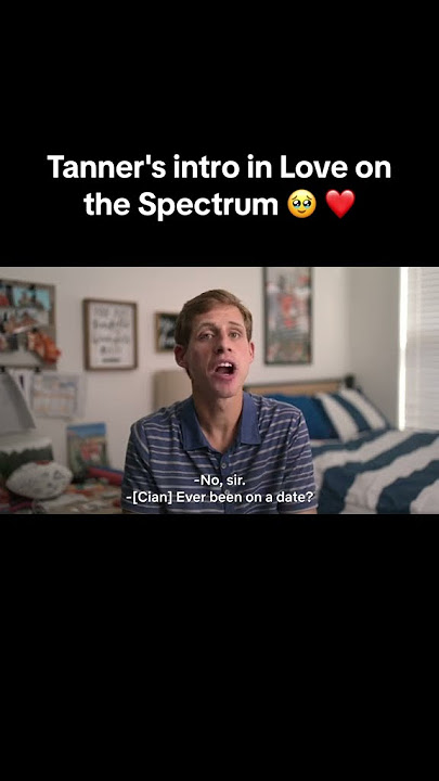 Tanner's intro in love on the spectrum #loveonthespectrum #clips #movies #reality #love #shorts