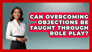 Can Overcoming Objections Be Taught Through Role Play? | Sales Pro Blueprint News