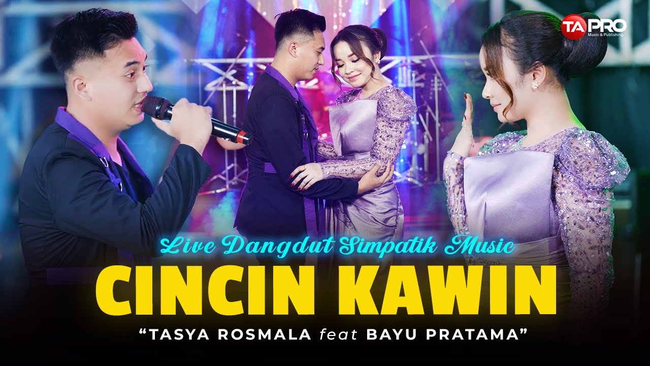 CINCIN KAWIN - TASYA ROSMALA FT. BAYU PRATAMA (LIVE DANGDUT SIMPATIK MUSIK) | DULU KAU BERJANJI